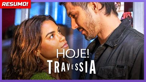 novela travessia capítulo de hoje.